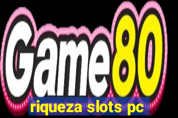 riqueza slots pc